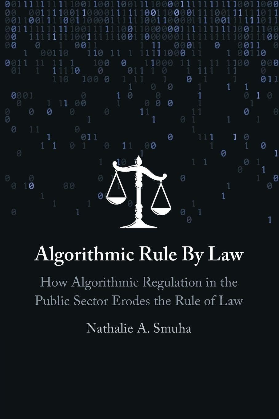 Algorithmic Rule By Law: How Algorithmic Regula. Smuha, Smuha,** - Image 3