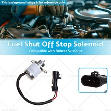 6670602 7010117 Fuel Shut Off Stop Solenoid Suitable for Bobcat 6691313 463 553