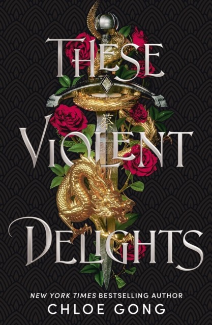 These Violent Delights by Chloe Gong (Paperback Book)