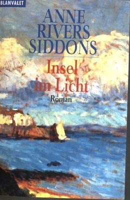 Insel im Licht : Roman. (Nr. 35467) Goldmann : Blanvalet Siddons, Anne Rivers: