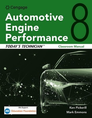 Today's Technician: Automotive Engine Performance, Classroom and Shop Manuals by