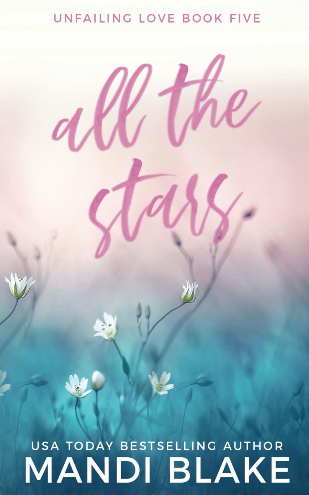 All the Stars: A Small Town Christian Romance