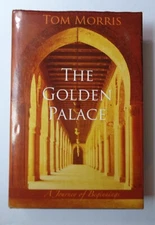 The Golden Palace: A Journey of Beginnings by Tom Morris (Hardcover, 2016)