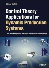 Control Theory Applications for Dynamic Production Systems: Time and Frequency