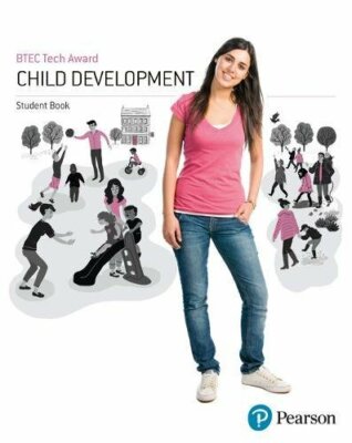BTEC Level 1/Level 2 Tech Award Child Developme, Marshall-Gowen, Walker-Cair..