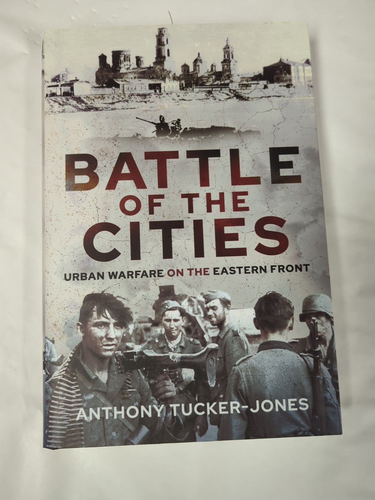 Battle of the Cities Urban Warfare on the Eastern Front Book NEW Hardcover