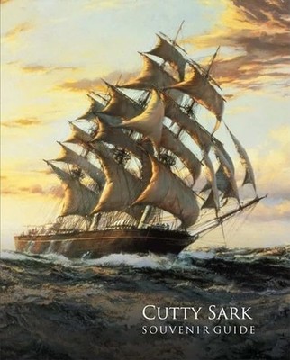 Cutty Sark Souvenir Guide by National Maritime Museum Paperback / softback Book