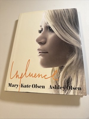 Influence by Mary Kate Olsen And Ashley Olsen Hardback Book Fast Free Post