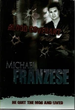 Blood Covenant He Quit the Mob and Lived