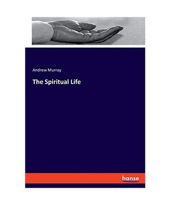 The Spiritual Life, Andrew Murray