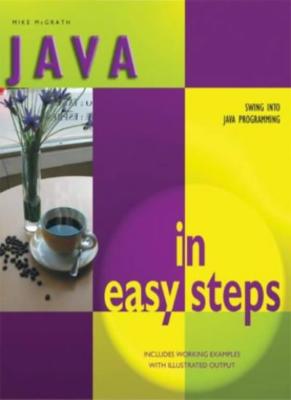 Java In Easy Steps (In Easy Steps Series),Mike McGrath