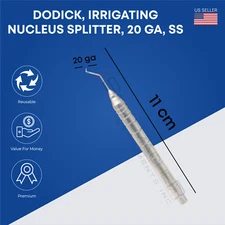 Dodick, Irrigating Nucleus Splitter 20ga 11cm Stainless Steel Ophthalmic Tool