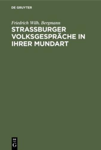 Thumbnail - Strassburger Volksgespräche In Ihrer Mundart Vorgetragen Und In