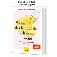 Melanie Pignitter Wenn das Kind in dir noch i...