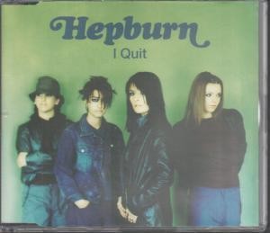 Hepburn I Quit CD UK Columbia 1999 part 1 CD 6674012
