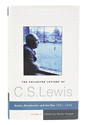 Collected Letters C. S. Lewis; Vol. II, Books, Broadcasts, and the War 1931-19..