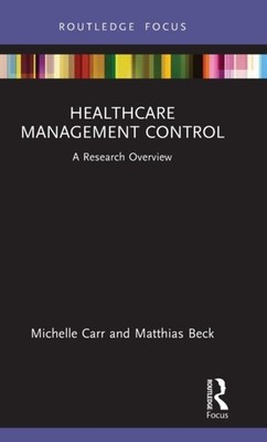 Carr - Healthcare Management Control  A Research Overview - hardback o - X555z