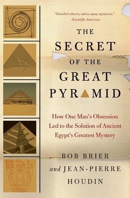 Bob Brier Jean-Pierre Houdin The Secret of the Great Pyramid (Taschenbuch)