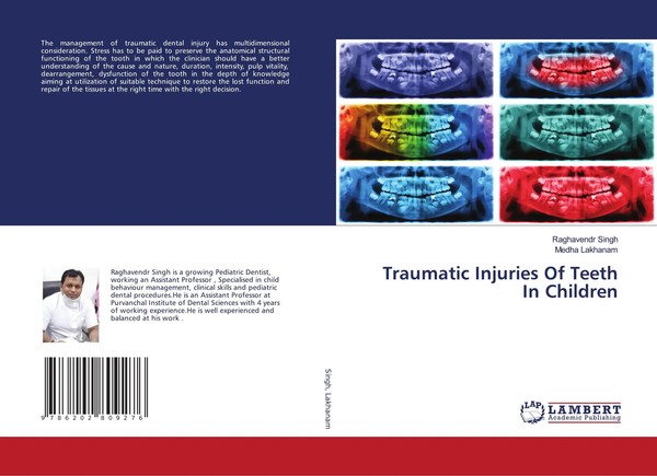 Raghavendr Singh (U. A.) | Traumatic Injuries Of Teeth In Children | Taschenbuch-image