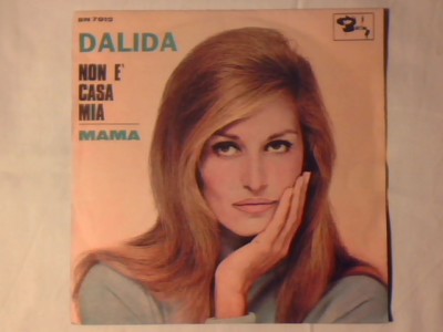 DALIDA Non e' casa mia 7'' CHANTE EN ITALIEN HERBERT PAGANI SONNY BONO è 