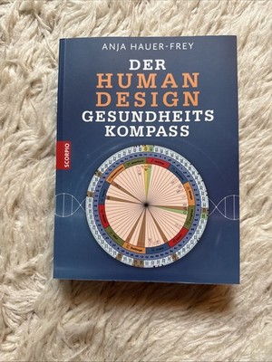 Der Human Design Gesundheitskompass | Anja Hauer-Frey | 2024 | deutsch