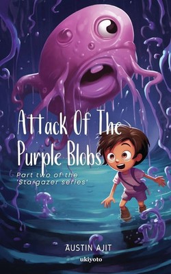 Attack Of The Purple Blobs Austin Ajit Taschenbuch Englisch 2023