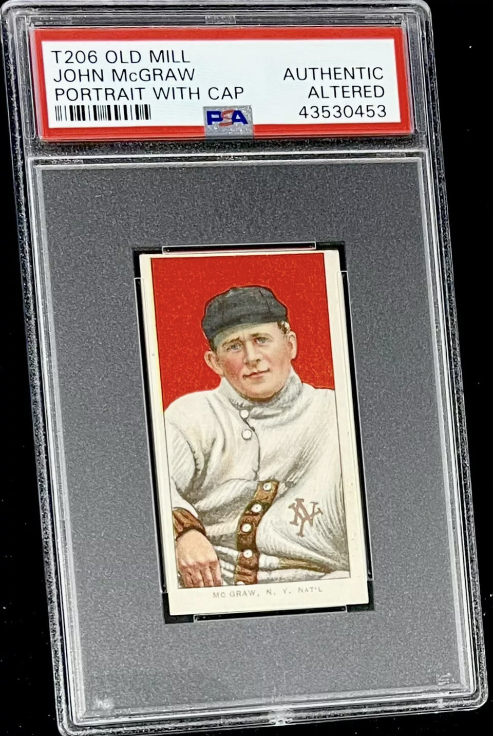 1909 T206 JOHN McGRAW *HOF* PSA “A” (WAS PSA 6oc) OLD MILL W/CAP **CLEAN CARD**