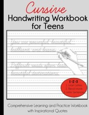 Cursive Handwriting Workbook for Teens: Comprehensive Learning and Practice...