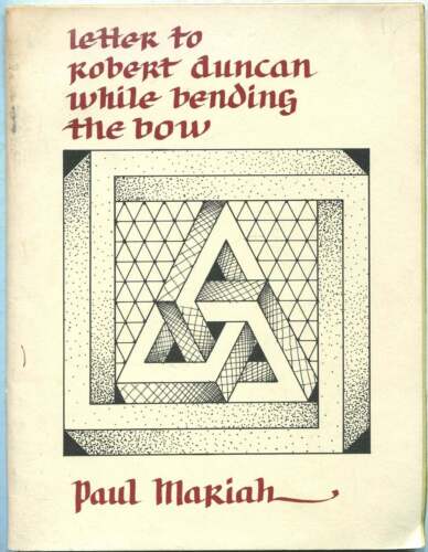 Paul MARIAH / Letter to Robert Duncan While Bending the Bow 1st Edition 1974 - Picture 1 of 1