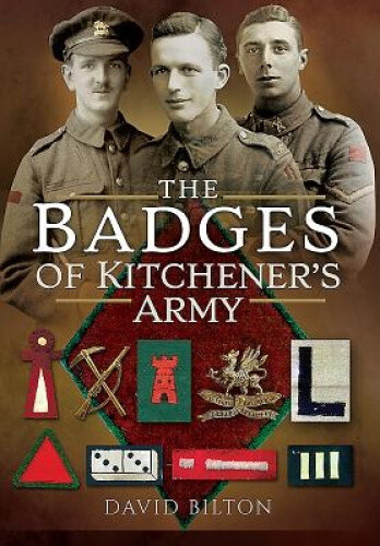 Thumbnail - The Badges Of Kitchener's Army By Bilton, David