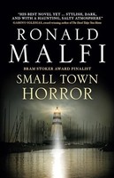 Ronald Malfi - Small Town Horror - Hardback - G245Z