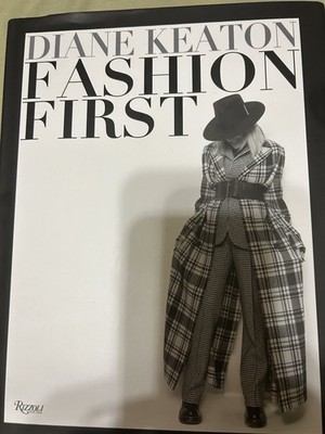 Fashion First by Diane Keaton (2024, Hardcover)