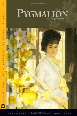 Pygmalion - Literary Touchstone Classic by George Bernard Shaw