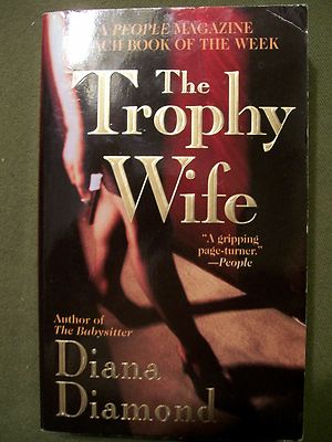 The Trophy Wife by Diana Diamond (2001, Paperback, Revised ...