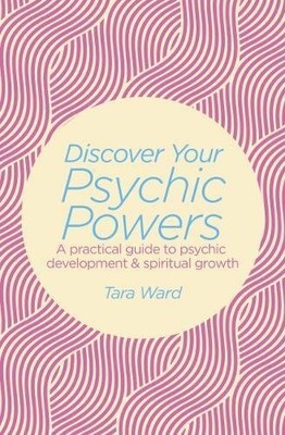 Discover Your Psychic Powers by Tara Ward 1784289973 FREE Shipping