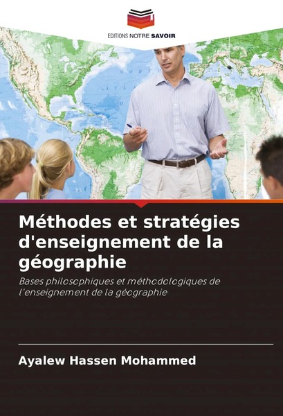 MéThodes Et StratéGies D'enseignement De La GéOgraphie Ayalew Hassen Mohammed-image