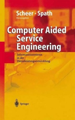 Computer Aided Service Engineering: Informationssysteme in der Dienstleistungsen