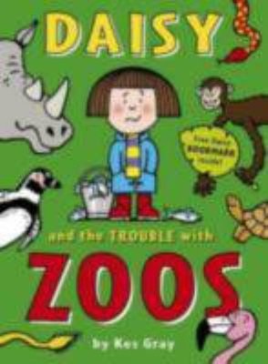Daisy and the Trouble with Zoos Paperback Kes Gray