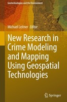 New Research In Crime Modeling And Mapping Using Geospatial Technologies Michael