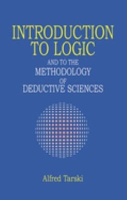 Introduction to Logic and to the Methodology of the Deductive Sci
