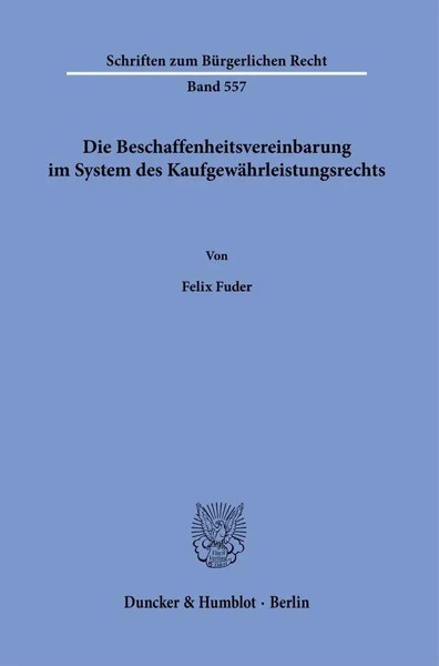 Die Beschaffenheitsvereinbarung Im System Des KaufgewäHrleistungsrechts. | Fuder-image