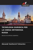 Alexandr Vasilievich Tolmachev | Tecnologia Giuridica Per La Chiesa Ortodossa...