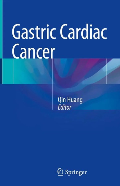Qin Huang | Gastric Cardiac Cancer | Buch | Englisch (2018) | Xiii | Springer-image