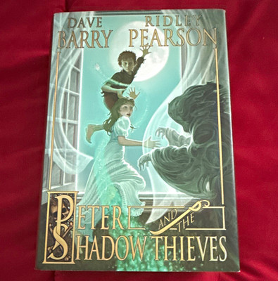 Dave Barry & Ridley Pearson Peter and the Shadow Thieves HC 1st 2006 DJ Illus