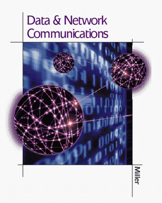 DATA & NETWORK COMMUNICATION (ELECTRONICS TECHNOLOGY) By Michael A. Miller