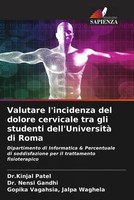 Kinjal Patel (U. A.) | Valutare L'incidenza Del Dolore Cervicale Tra Gli...