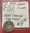 1857 Seated Liberty Silver Dime Filler! Holed Through The Face. ENN Coins