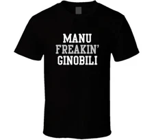 Manu Ginobili Freakin Favorite San Antonio Basketball Player Fan T Shirt