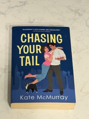 Chasing Your Tail by Kate McMurray (2022, Trade Paperback) B4