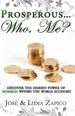 Prosperous    Who, Me?: Discover The Hidden Power Of Mammon Within The Worl...